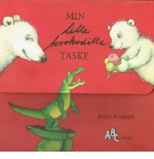 Cover for Birde Poulsen · MIN lille krokodille TASKE (Bog) [1. udgave] (2018)