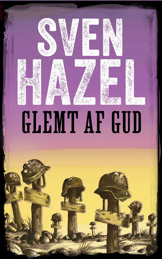 Cover for Sven Hazel · Sven Hazel Krigsbogsserie: Glemt af Gud (Pocketbok) [8:e utgåva] (1976)