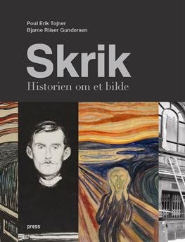 Cover for Bjarne Riiser Gundersen Poul Erik Tøjner · Skrik (Hardcover Book) [1º edição] [Hardback] (2013)