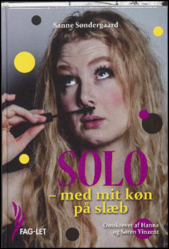 Cover for Sanne Søndergaard · Solo - med Mit Køn På Slæb (Book)