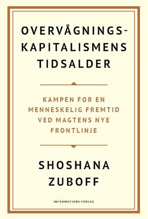 Cover for Shoshana Zuboff · Overvågningskapitalismens tidsalder (Bound Book) [1er édition] (2019)