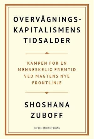 Cover for Shoshana Zuboff · Overvågningskapitalismens tidsalder (Bound Book) [1st edition] (2019)