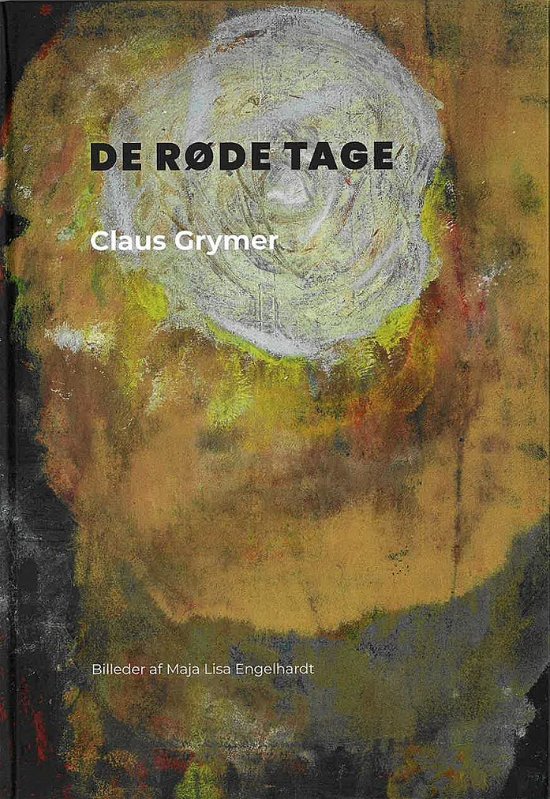 Cover for Claus Grymer · De røde tage (Hardcover Book) [1er édition] (2024)