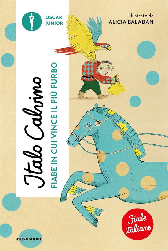 Cover for Italo Calvino · Fiabe In Cui Vince Il Piu Furbo. Fiabe Italiane. Ediz. A Colori (Book)