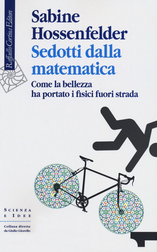 Cover for Sabine Hossenfelder · Sedotti Dalla Matematica. Come La Bellezza Ha Portato I Fisici Fuori Strada (DVD)