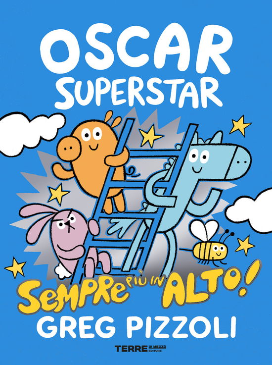 Cover for Greg Pizzoli · Oscar Superstar. Sempre Piu In Alto! Ediz. A Colori (Buch)