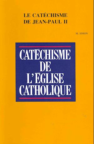 Cover for M Simon · Le Catechisme De Jean-paul II Genese et Evaluation De Son Commentaire Du Symbole Des Apotres (Bibliotheca Ephemeridum Theologicarum Lovaniensium) (Paperback Book) (2000)