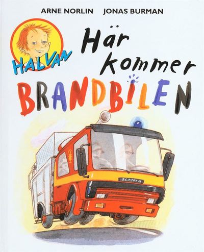 Cover for Arne Norlin · Här kommer brandbilen (Hardcover Book) (1997)