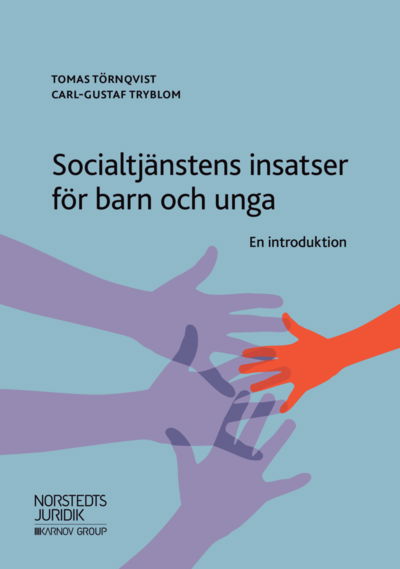 Cover for Carl-Gustaf Tryblom · Socialtjänstens insatser för barn och unga : en introduktion (Book) (2019)