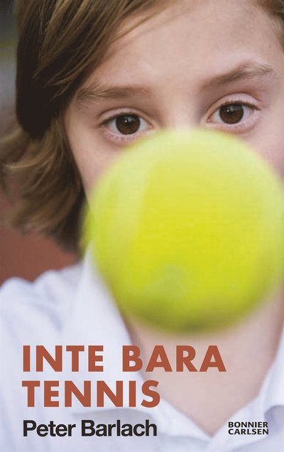 Cover for Peter Barlach · Inte bara tennis (ePUB) (2011)