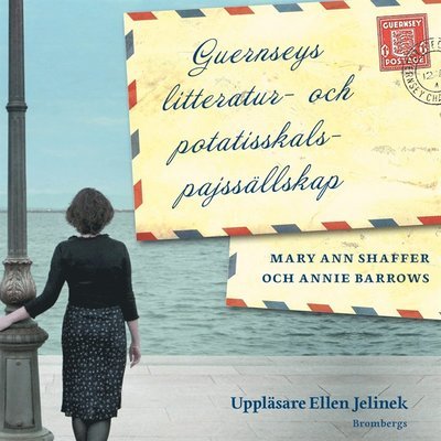 Cover for Annie Barrows · Guernseys litteratur- och potatisskalspajssällskap (Hörbuch (MP3)) (2020)