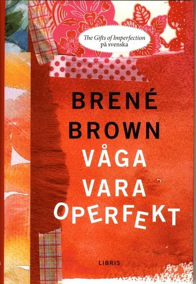 Cover for Brené Brown · Våga vara operfekt (Innbunden bok) (2015)