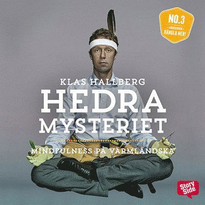 Cover for Klas Hallberg · Hedra mysteriet : mindfulness på värmländska (Książka audio (MP3)) (2016)