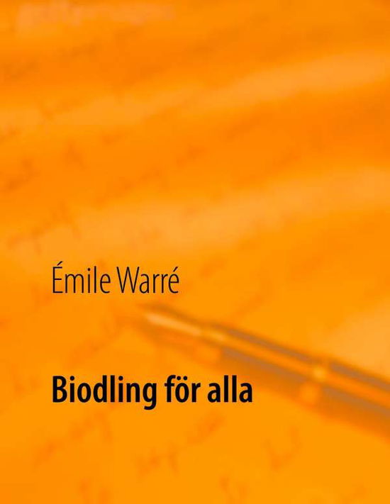 Cover for Émile Warré · Biodling för alla (Paperback Book) (2018)
