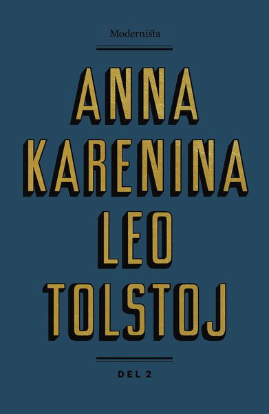 Anna Karenina. Del 2 - Leo Tolstoj - Bøger - Modernista - 9789177016106 - 20. juni 2017