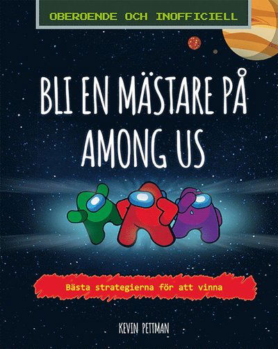 Cover for Kevin Pettman · Bli en mästare på Among us (Bound Book) (2021)