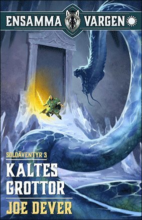 Cover for Laszlo Cook · Ensamma Vargen: Kaltes Grottor (Buch) (2015)