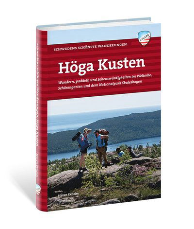 Cover for Steven Ekholm · Höga Kusten : wandern, paddeln und sehenswürdigkeiten im welterbe, schärengarden und dem nationalpark Skuleskogen (Paperback Book) (2018)