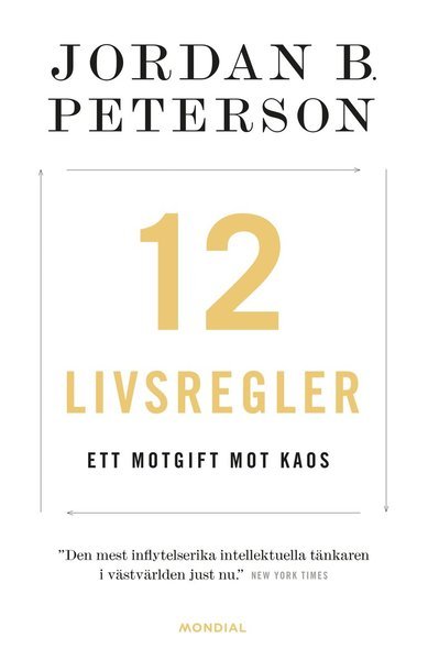 Cover for Jordan B. Peterson · 12 livsregler : ett motgift mot kaos (Bok) (2019)