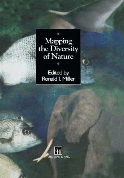 Cover for R I Miller · Mapping the Diversity of Nature (Paperback Bog) [Softcover reprint of the original 1st ed. 1994 edition] (2012)