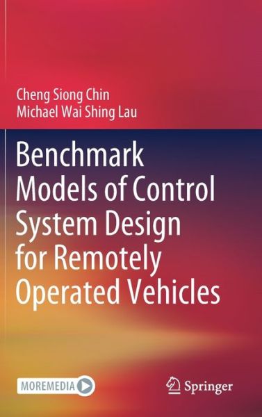 Cover for Cheng Siong Chin · Benchmark Models of Control System Design for Remotely Operated Vehicles (Hardcover Book) [1st ed. 2020 edition] (2020)