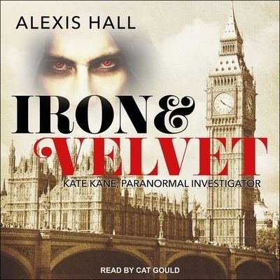 Cover for Alexis Hall · Iron &amp; Velvet (CD) (2020)