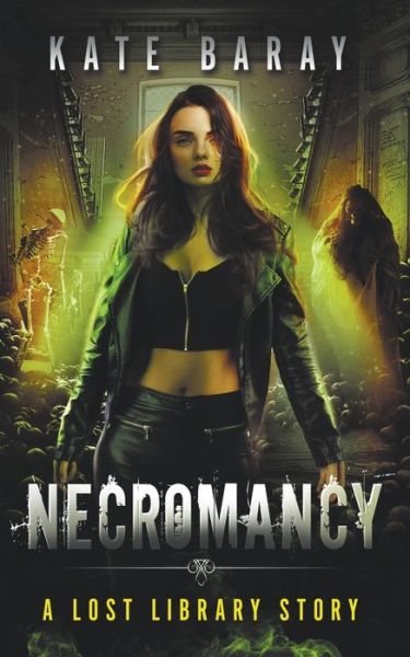 Cover for Kate Baray · Necromancy - Lost Library (Paperback Book) (2018)