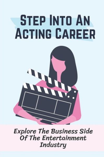 Cover for Donovan Banker · Step Into An Acting Career (Paperback Book) (2021)