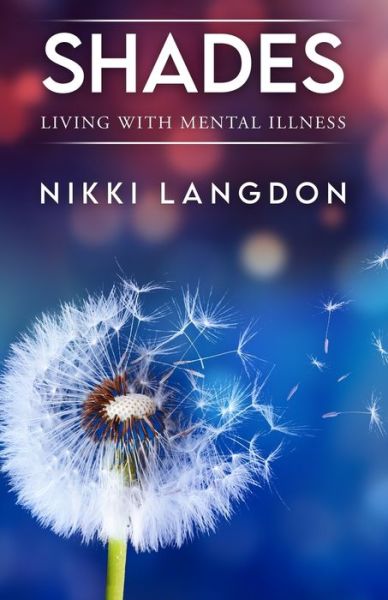 Cover for Nikki Langdon · Shades: Living with Mental Illness (Paperback Book) (2021)