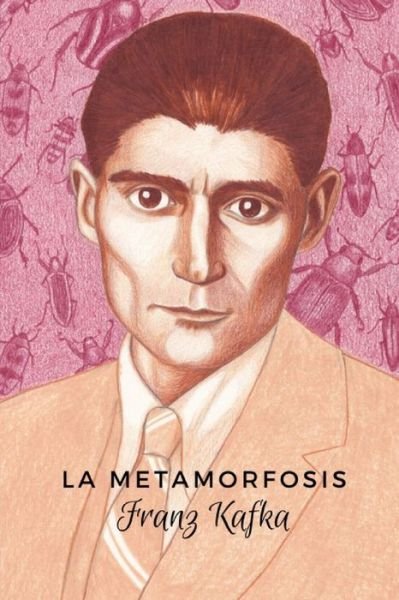 Cover for Franz Kafka · La Metamorfosis (Paperback Book) (2021)