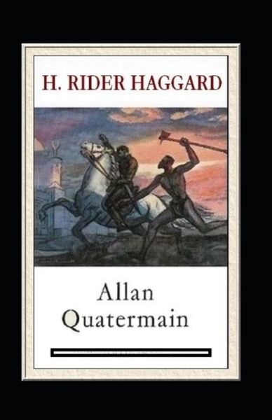 Cover for Sir H Rider Haggard · Allan Quatermain Annotated (Pocketbok) (2021)