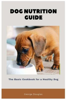 Cover for George Douglas · Dog Nutrition Guide (Paperback Book) (2020)