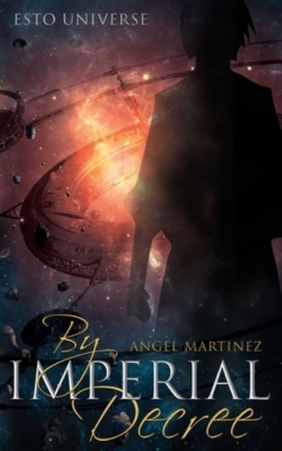 Cover for Angel Martinez · By Imperial Decree (Paperback Book) (2020)