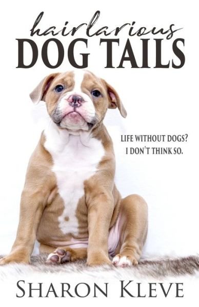 Cover for Sharon Kleve · Hairlarious Dog Tails - Hairlarious Tails (Paperback Book) (2020)