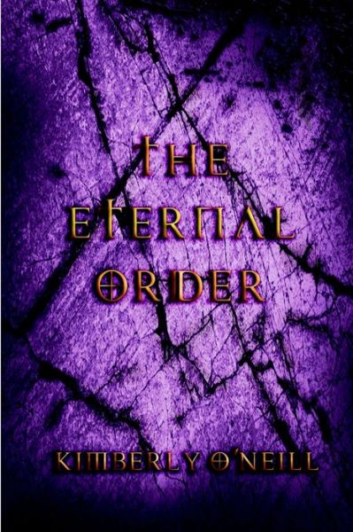 Cover for Kimberly O'Neill · The Eternal Order (Paperback Book) (2020)