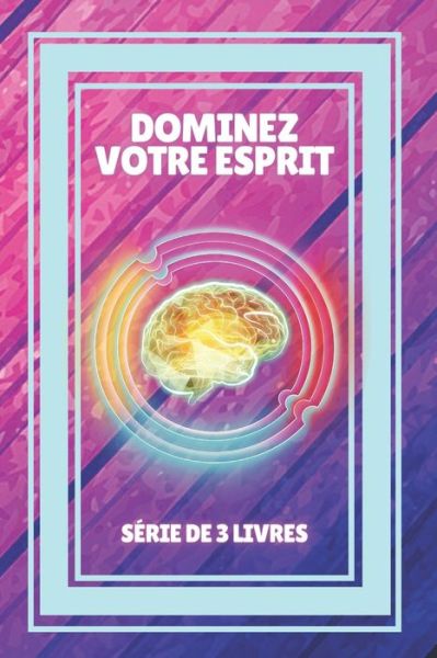 Cover for Mentes Libres · Dominez Votre Esprit (Paperback Book) (2021)