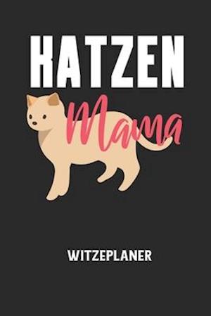 Cover for Witze Notizbuch · KATZEN MAMA - Witzeplaner (Taschenbuch) (2020)