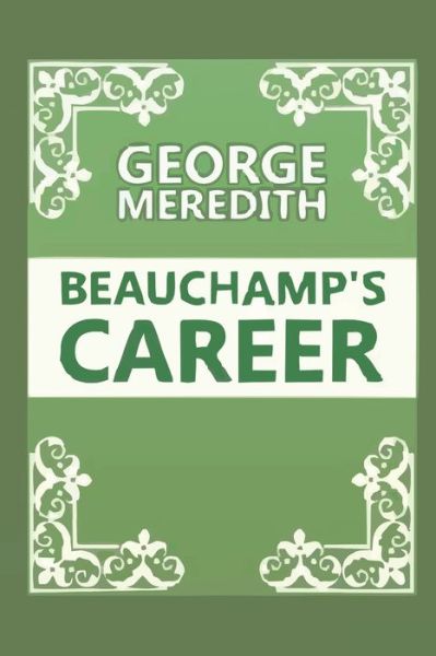 Cover for George Meredith · Beauchamp's Career (Paperback Book) (2020)