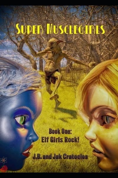 Cover for Jak Cratocles · Super Musclegirls Book 1 (Pocketbok) (2020)