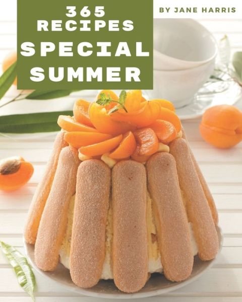 Cover for Jane Harris · 365 Special Summer Recipes (Pocketbok) (2020)