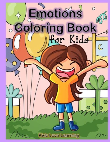 Cover for Kidz Love Learning · Emotions Coloring Book for Kids (Paperback Book) (2021)