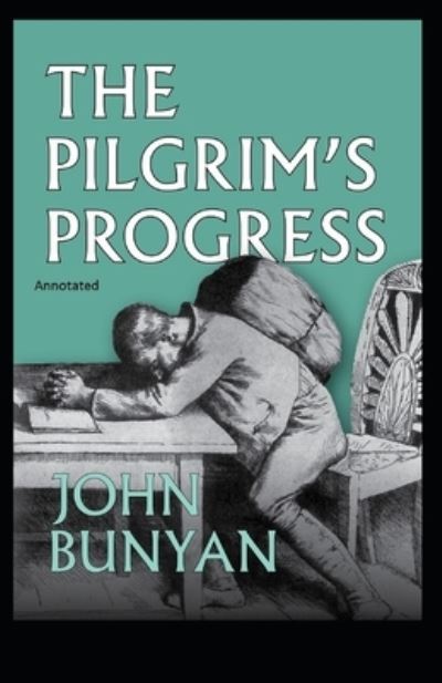 Cover for John Bunyan · The Pilgrim's Progress Annotated (Paperback Bog) (2021)