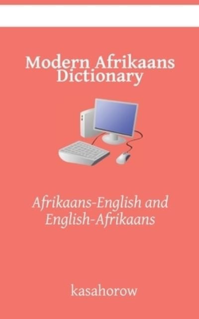 Cover for Kasahorow · Modern Afrikaans Dictionary: Afrikaans-English and English-Afrikaans (Paperback Book) (2021)