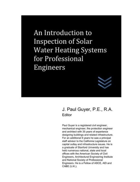 Cover for J Paul Guyer · An Introduction to Inspection of Solar Water Heating Systems for Professional Engineers - Solar Energy Systems Engineering (Pocketbok) (2022)