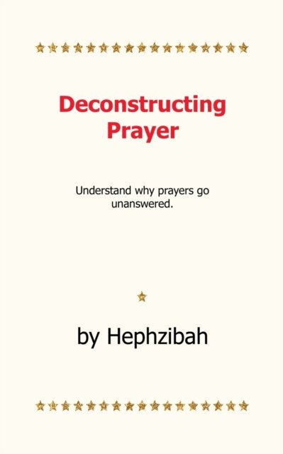 Cover for Hephzibah · Deconstructing Prayer (Paperback Book) (2022)
