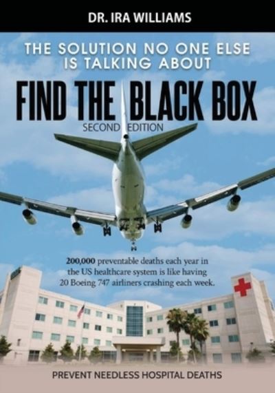 Cover for Dr Williams · Find The Black Box: The Solution No One Else Is Talking About (Paperback Book) [2nd edition] (2022)