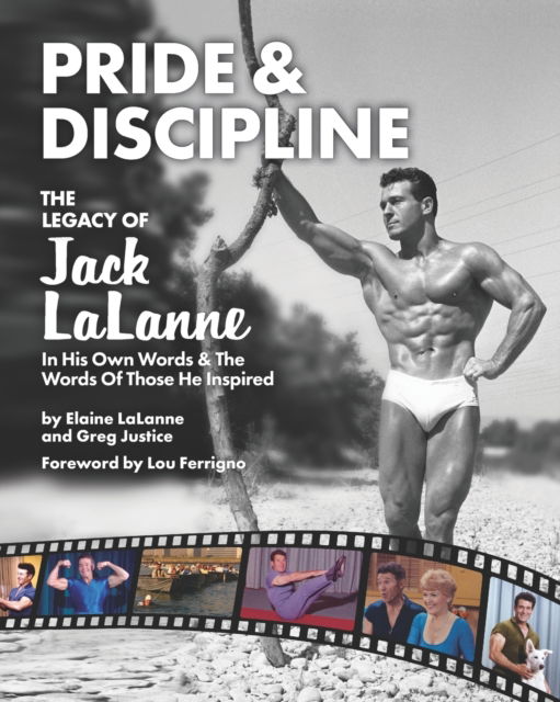Cover for Greg Justice · Pride &amp; Discipline: The Legacy of Jack LaLanne (Paperback Book) (2022)