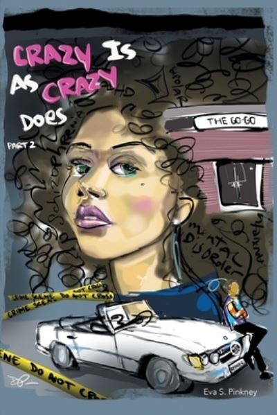 Cover for Eva S Pinkney · Crazy Is As Crazy Does Part 2 (Paperback Book) (2022)