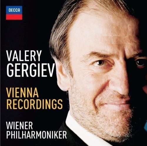 Vienna Recordings - Valery Gergiev - Musikk - DECCA - 0028948236107 - 22. mars 2016