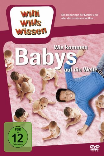 Cover for Willi Wills Wissen · Wie Kommen Babys Auf Dem Welt? (DVD) (2009)
